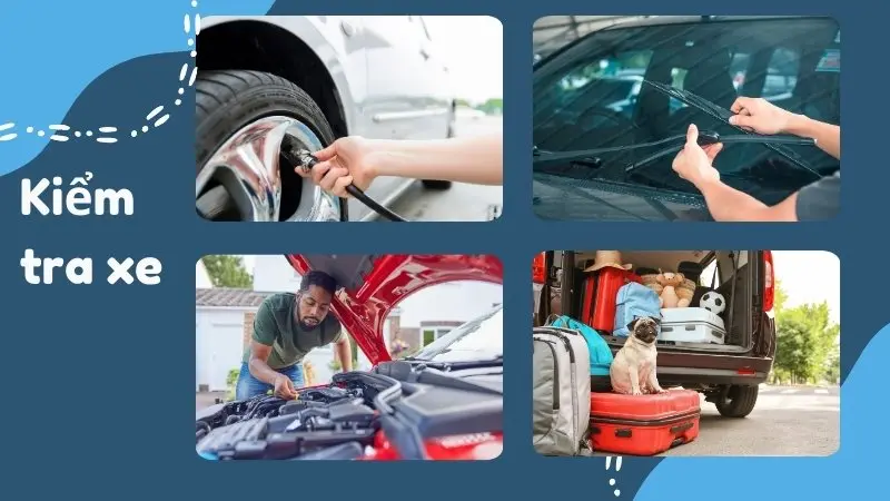 Kiểm tra xe trước khi đi đường dài Kiểm tra xe trước khi đi đường dài