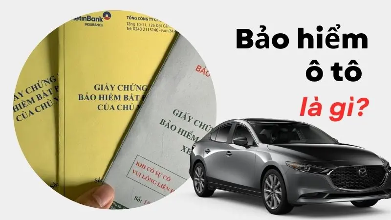 Bảo hiểm ô tô là gì?