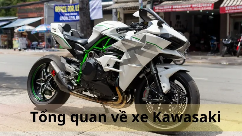 Tổng quan về xe Kawasaki Tổng quan về xe Kawasaki