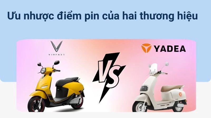 Ưu nhược điểm pin của hai thương hiệu