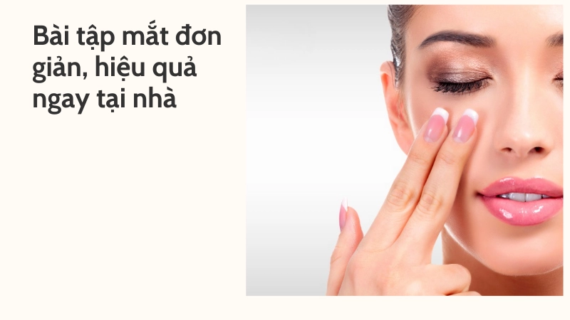 Các bài tập mắt đơn giản và hiệu quả